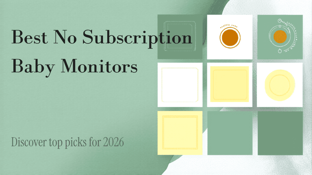 best no subscription baby monitors picks for 2026